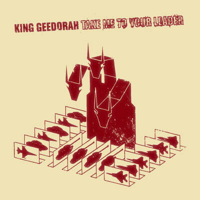 CD Shop - KING GEEDORAH TAKE ME TO YOUR LEADER
