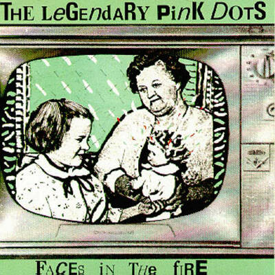 CD Shop - LEGENDARY PINK DOTS, THE FACES IN THE