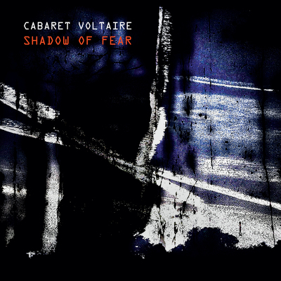 CD Shop - CABARET VOLTAIRE SHADOW OF FEAR