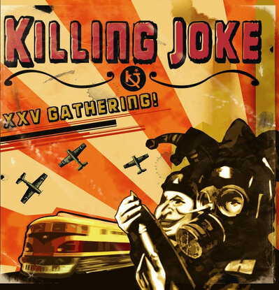 CD Shop - KILLING JOKE XXV GATHERING: LET US PREY
