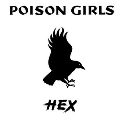 CD Shop - POISON GIRLS HEX