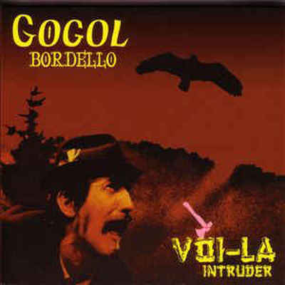 CD Shop - GOGOL BORDELLO VOILA INTRUDER