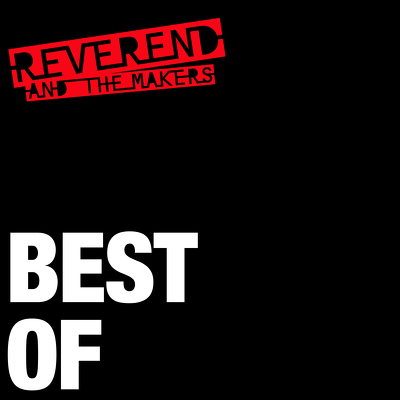 CD Shop - REVEREND & THE MAKERS BEST OF LTD.