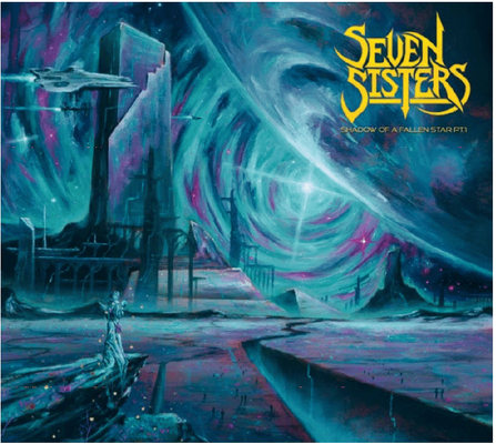 CD Shop - SEVEN SISTERS SHADOW OF A FALLING STAR PT.1
