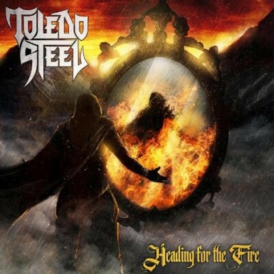CD Shop - TOLEDO STEEL HEADING FOR THE FIRE LTD.