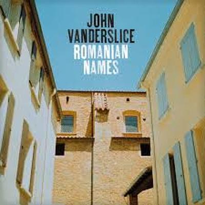 CD Shop - JOHN VANDERSLICE ROMANIAN NAMES