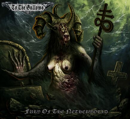 CD Shop - TO THE GALLOWS FURY OF THE NETHERWORLD