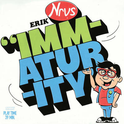 CD Shop - ERIK NERVOUS IMMATURITY