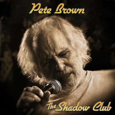 CD Shop - PETE BROWN SHADOW CLUB