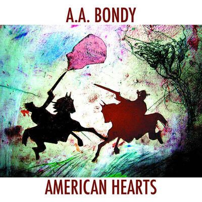 CD Shop - A.A. BONDY AMERICAN HEARTS LTD.