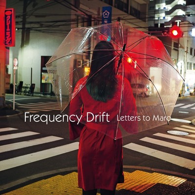 CD Shop - FREQUENCY DRIFT LETTERS TO MARO LTD.