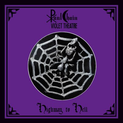 CD Shop - PAUL CHAIN VIOLET THEATRE HIGHWAY TO H