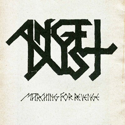 CD Shop - ANGEL DUST MARCHING FOR REVENGE LTD.
