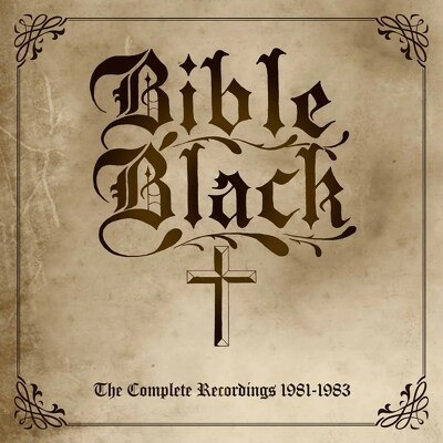 CD Shop - BIBLE BLACK COMPLETE RECORDINGS 1981-1983