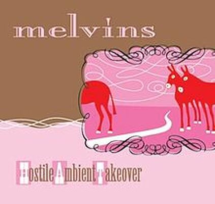 CD Shop - MELVINS HOSTILE AMBIENT TAKEOVER