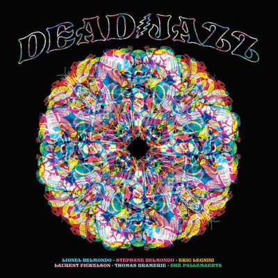 CD Shop - DEADJAZZ PLAYS THE MUSIC OF THE GRATEFUL DEAD