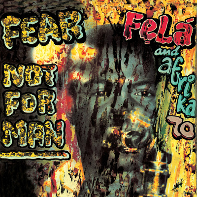 CD Shop - KUTI, FELA FEAR NOT FOR MAN