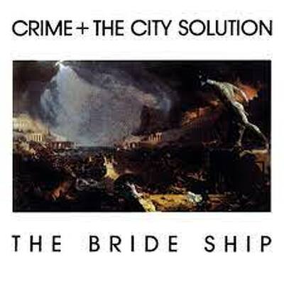 CD Shop - CRIME & THE CITY SOLUTION BRIDGE SHIP