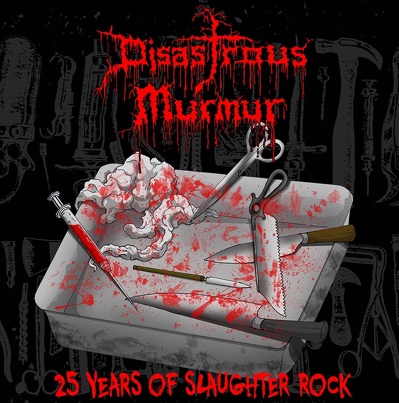 CD Shop - DISASTROUS MURMUR 25 YEARS OF SLAUGHTER ROCK