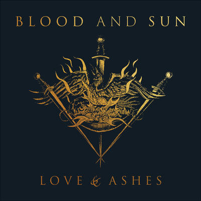 CD Shop - BLOOD AND SUN LOVE & ASHES