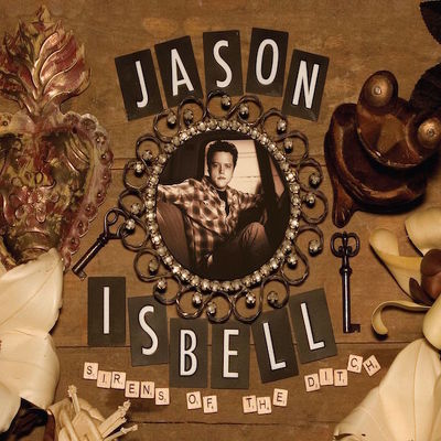CD Shop - ISBELL, JASON SIRENS OF THE DITCH