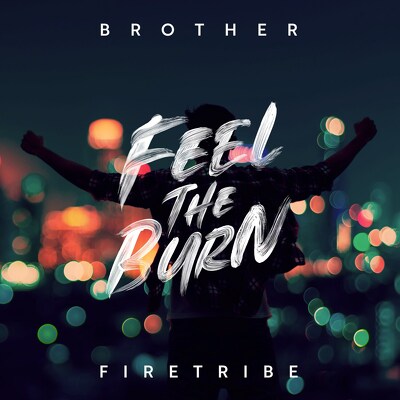 CD Shop - BROTHER FIRETRIBE FEEL THE BURN