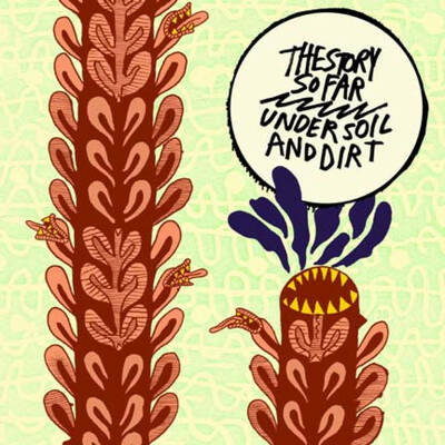 CD Shop - STORY SO FAR, THE UNDER SOIL AND DIRT