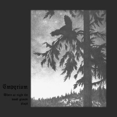 CD Shop - EMPYRIUM WHERE AT NIGHT THE WOOD GROUSE PLAYS