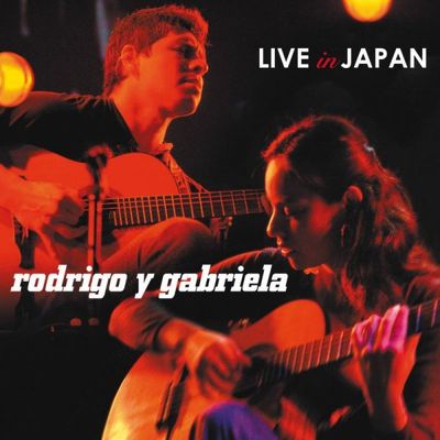CD Shop - RODRIGO Y GABRIELA LIVE IN JAPAN LTD.