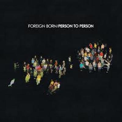 CD Shop - FOREIGN BORN PERSON TO PERSON