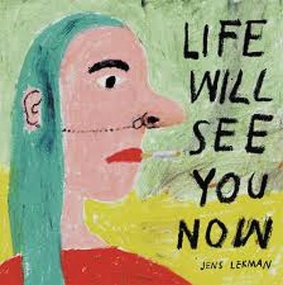 CD Shop - LEKMAN, JENS LIFE WILL SEE YOU NOW