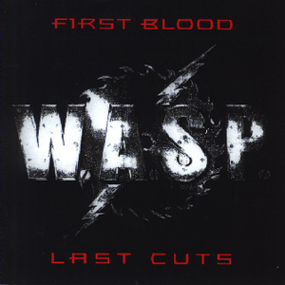 CD Shop - W.A.S.P. FIRST BLOOD, LAST CUTS LTD.