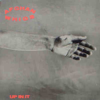 CD Shop - AFGHAN WHIGS, THE UP IN IT LTD.