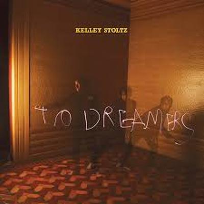 CD Shop - KELLEY STOLTZ TO DREAMERS