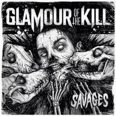 CD Shop - GLAMOUR OF THE KILL SAVAGES