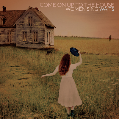 CD Shop - V/A COME ON UP TO THE HOUSE - WOMEN SING WAITS