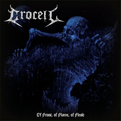 CD Shop - CROCELL OF FROST, OF FLAME, OF FLESH L