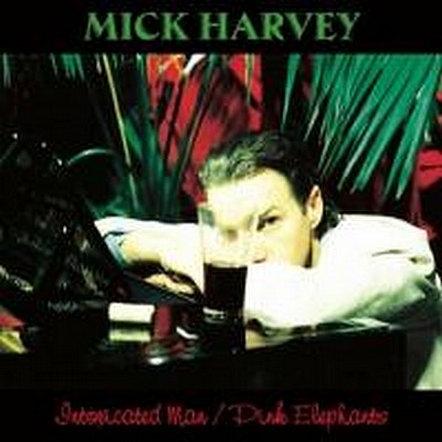CD Shop - HARVEY, MICK INTOXICATED MAN/PINK ELEPHANTS