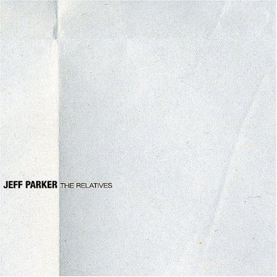 CD Shop - PARKER, JEFF RELATIVES