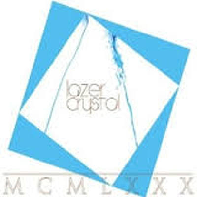 CD Shop - LAZER CRYSTAL MCMLXXX