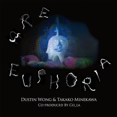 CD Shop - WONG, DUSTIN/ TAKAKO, MIN ARE EUPHORIA