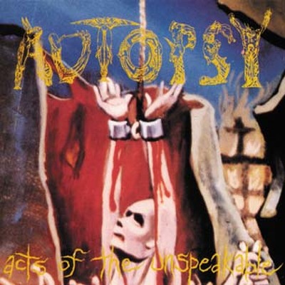 CD Shop - AUTOPSY ACTS OF THE UNSPEAKABLE
