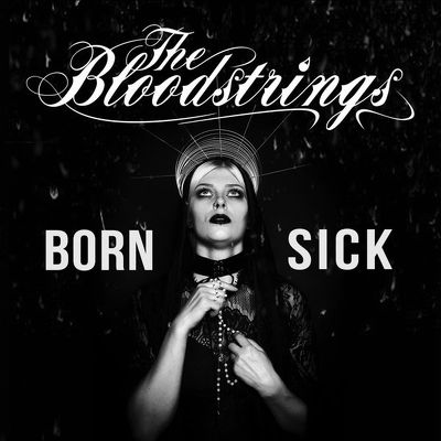 CD Shop - BLOODSTRINGS, THE BORN SICK LTD.