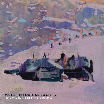 CD Shop - MULL HISTORICAL SOCIETY IN MY MIND THE