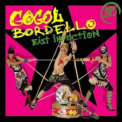 CD Shop - GOGOL BORDELLO EAST INFECTION