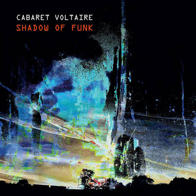 CD Shop - CABARET VOLTAIRE SHADOW OF FUNK EP