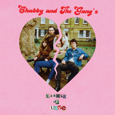 CD Shop - CHUBBY AND THE GANG LABOUR OF LOVE