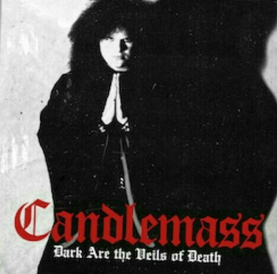 CD Shop - CANDLEMASS DARK ARE THE VEILS OF DEATH