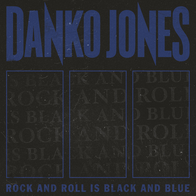 CD Shop - DANKO JONES ROCK AND ROLL IS BLACK AND BLUE