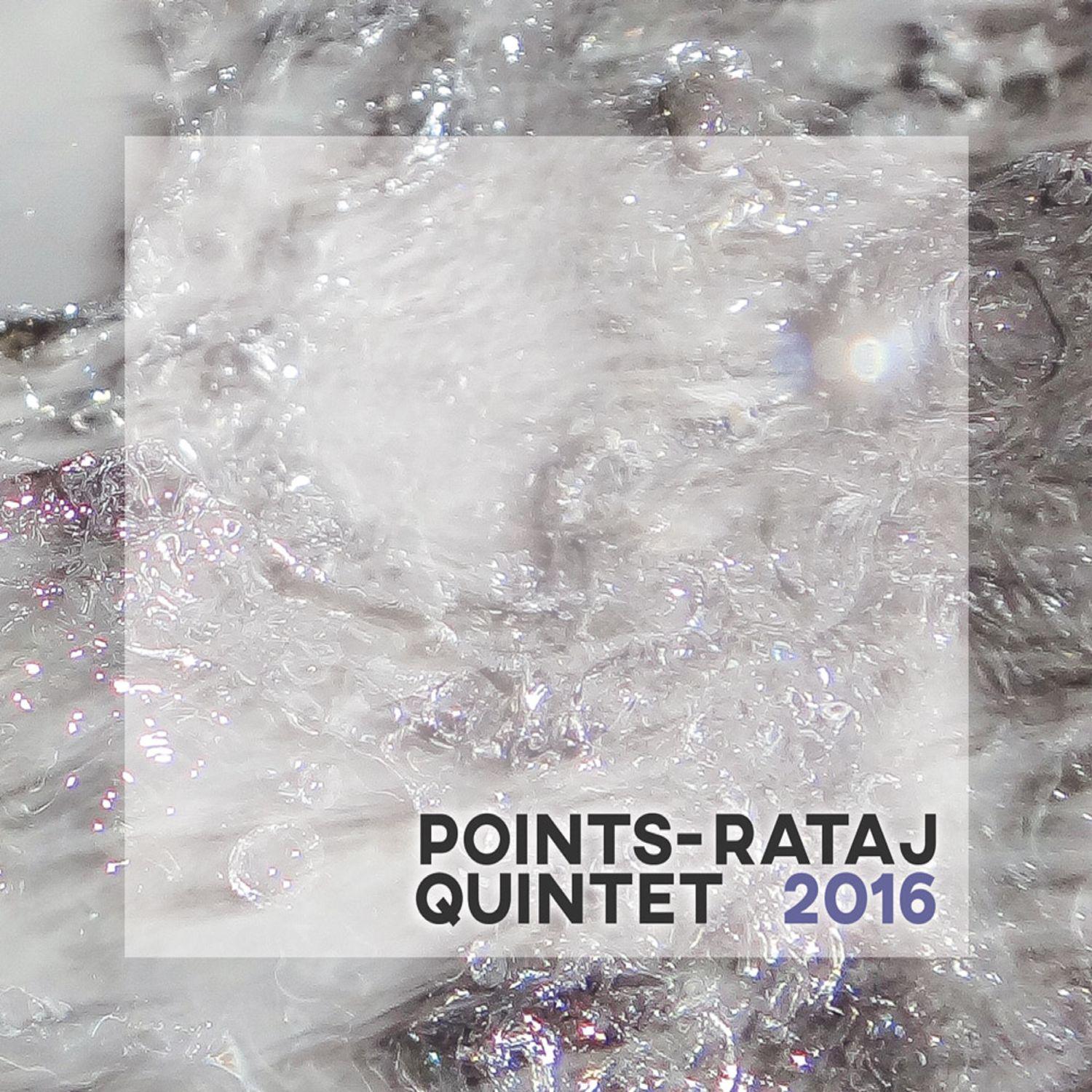 CD Shop - POINTS-RATAJ QUINTET 2016
